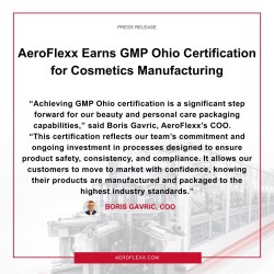 AeroFlexx Earns GMP Ohio Certification for Cosmetics Manufacturing